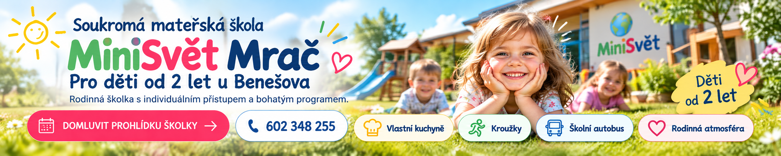 Soukromá mateřská škola MiniSvět Mrač u Benešova pro děti od 2 let, rodinná školka s vlastní kuchyní, kroužky a školním autobusem.